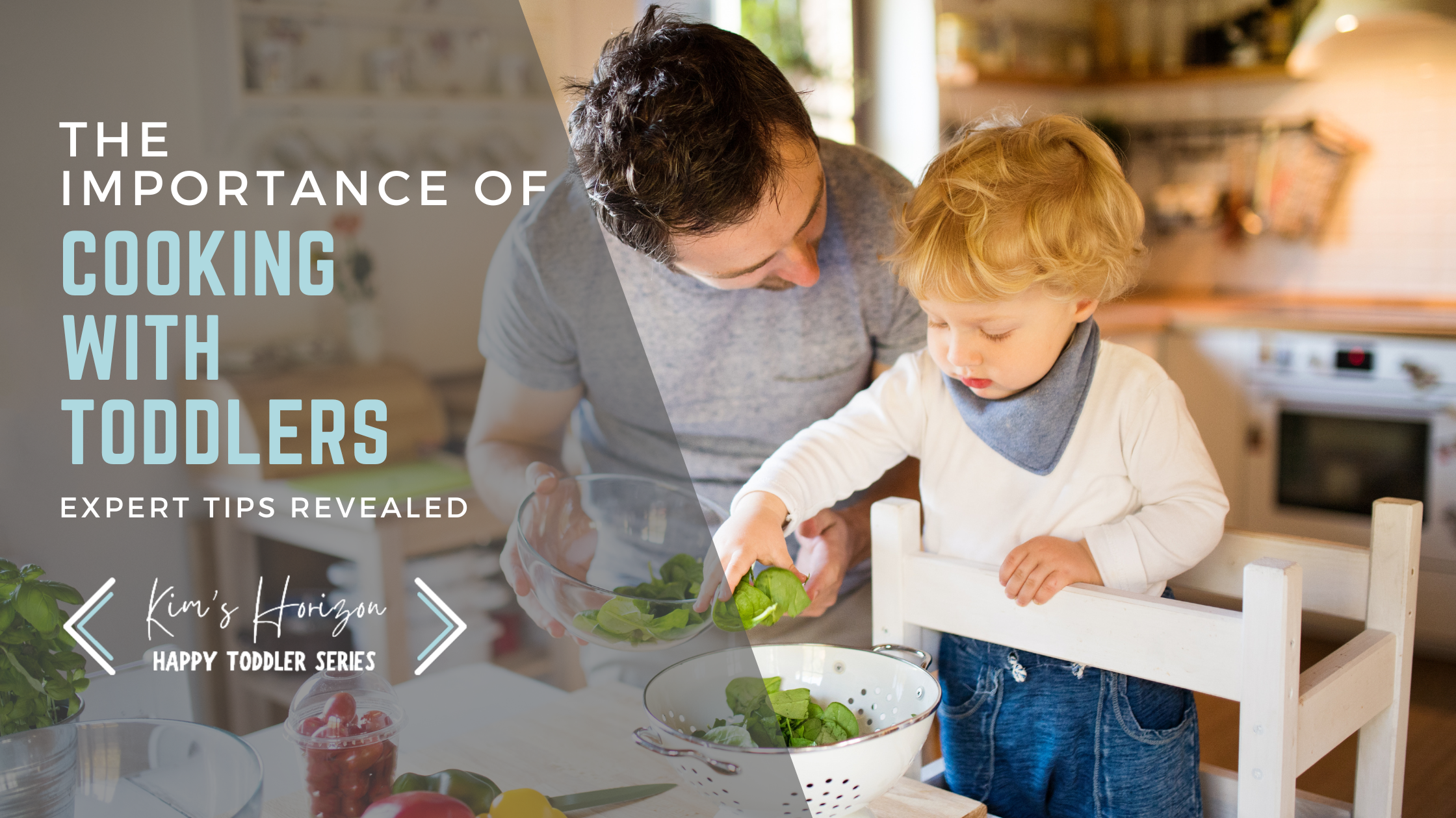 Cooking with your Toddler: 5 Expert Tips Revealed